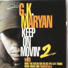 G.K.MARYAN/KEEP ON MOVIN' 2 GKマーヤン