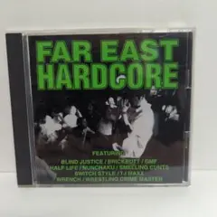 FAR EAST HARDCORE オムニバス CD
