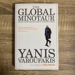 The Global Minotaur - Yanis Varoufakis