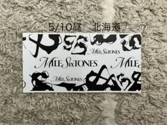 MILESixTONES 半券 5/10昼