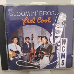 THE BLOOMIN’ BROTHERS feel cool