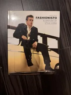 FASHIONISTO A CENTURY OF STYLE ICONS