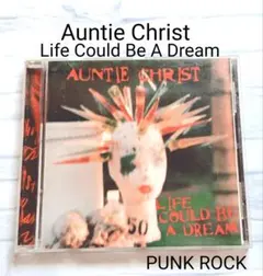 Auntie Christ Life Could Be A Dream CD