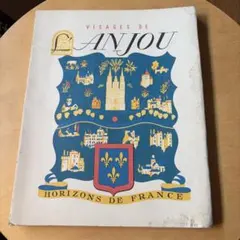 VISAGES DE L'ANJOU HORIZONS DE FRANCE