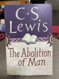 C.S. Lewis The Abolition of Man
