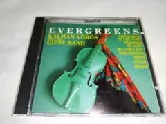 EVERGREENS／KALMAN VOROS AND HIS GIPSY B