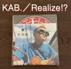 KAB. Realize!? CD シングル MAXI