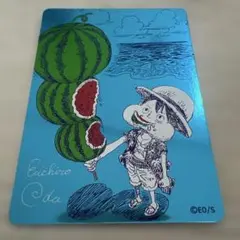 ONE PIECE 尾田栄一郎 ルフィ スイカ 集英社 ナツコミ メタキラカード