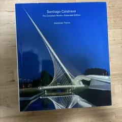 Santiago Calatrava The Complete Works