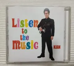 KAN「Listen to the Music」