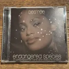 【Des'ree (デズリー)】Endangered Species