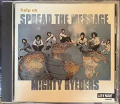 MIGHTY RIDERS / SPREAD THE MESSAGE