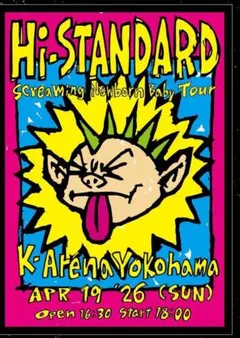 Screaming New Born Baby ポスター　ハイスタ 大阪城ホール Hi-STANDARD】 本日 大阪城ホール Screaming Newborn Baby Tourでは各