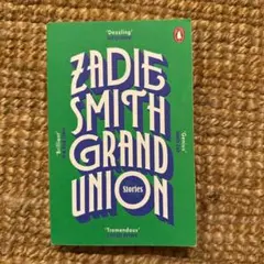 GRAND UNION by Zadie Smith