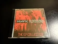 THE EP COLLECTION/ FRANTIC FLINTSTONES