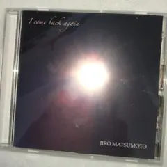 『松元治郎』I come back again／Reverb　CD 2枚セット Amazon.co.jp: CD 松元治郎 Reverb、I come back again ミニ