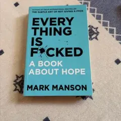 Everything Is Fucked 洋書