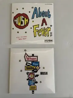 HUSH About A Fever EP When You Smile EP