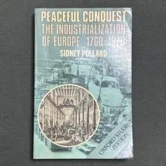 PEACEFUL CONQUEST THE INDUSTRIALIZATI...