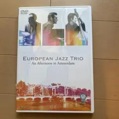 EUROPEAN JAZZ TRIO - An Afternoon in Ams