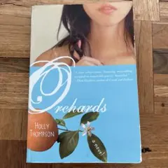 Orchards by Holly Thompson