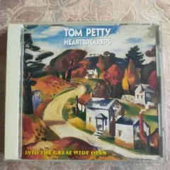 トム・ペティ & ザ・ハートブレイカーズ Into the Great Wide