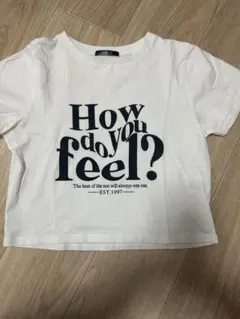 How do you feel? クロップドTシャツ