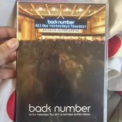 back number/All Our Yesterdays Tour 201…