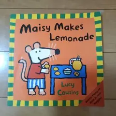 Maisy Makes Lemonade Lucy Cousins