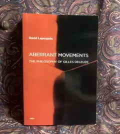 Aberrant Movements 常軌を逸脱する運動　ドゥルーズ　【洋書】