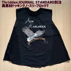 Thridda×JOURNAL STANDARD別注☆ノースリーブロックT