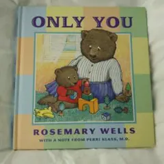 Only You Rosemary Wells 英語絵本