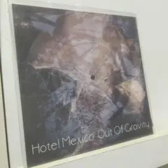 Hotel Mexico Out Of Gravity ソノシートのサムネイル