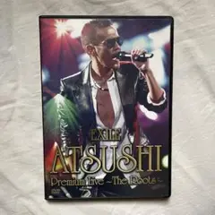 EXILE ATSUSHI ライブDVD