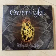 Oversight – Silent Days