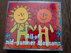 All of mid-summer blossoms 3枚組CD