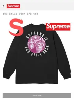 Supreme YOU STILL SUCK L/S Tee ブラック L - メルカリ