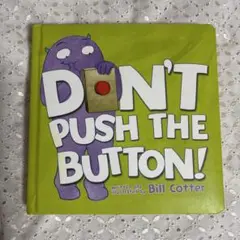 ぜったいにおしちゃダメ！　英語　絵本　Don't push the button
