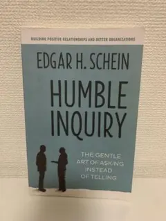 HUMBLE INQUIRY by EDGAR H. SCHEIN