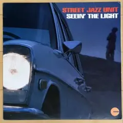 Street Jazz Unit - Seein' The Light
