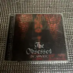 THE OBSSESSED / INCARNATE