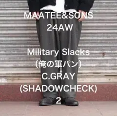 パンツ MAATEE&SONS Military Slacks C.GRAY 2 MAATEE&SONS Military Slacks C.GRAY 2 - メルカリ