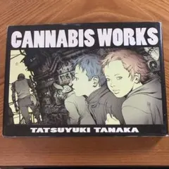 CANNABIS WORKS 田中達之 画集