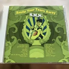 S.M.N. Smile Your Tears Away CD