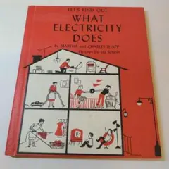 LET'S FIND OUT WHAT ELECTRICITY DOES 洋書