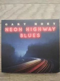 ゲイリーホウイ／ Neon Highway Blues