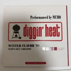 DIGGIN' HEAT WINTER FLAVOR '99 MURO