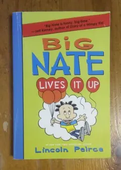 Big Nate: Lives It Up (Lincoln Peirce)