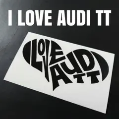 お薦め人気商品‼️【I LOVE AUDI TT】カッティングステッカー