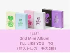 ILLIT アルバム I'LL LIKE YOU TO
